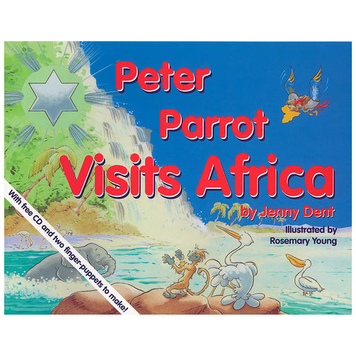 Peter Parrot visits Africa by Jenny Dent, includes free CD