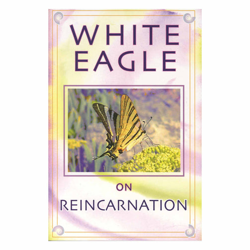 White Eagle on Reincarnation